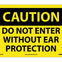 CAUTION, DO NOT ENTER WITHOUT EAR PROTECTION, 10X14, PS VINYL