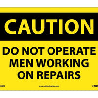 CAUTION, DO NOT OPERATE MEN WORKING ON REPAIRS, 10X14, RIGID PLASTIC