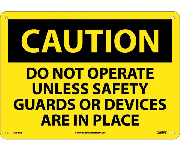 CAUTION, DO NOT OPERATE UNLESS SAFETY GUARDS OR DEVICES ARE IN PLACE, 10X14, .040 ALUM
