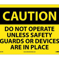 CAUTION, DO NOT OPERATE UNLESS SAFETY GUARDS OR DEVICES ARE IN PLACE, 10X14, PS VINYL
