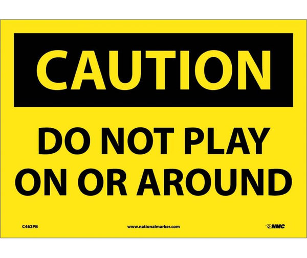 CAUTION, DO NOT PLAY ON OR AROUND, 10X14, PS VINYL