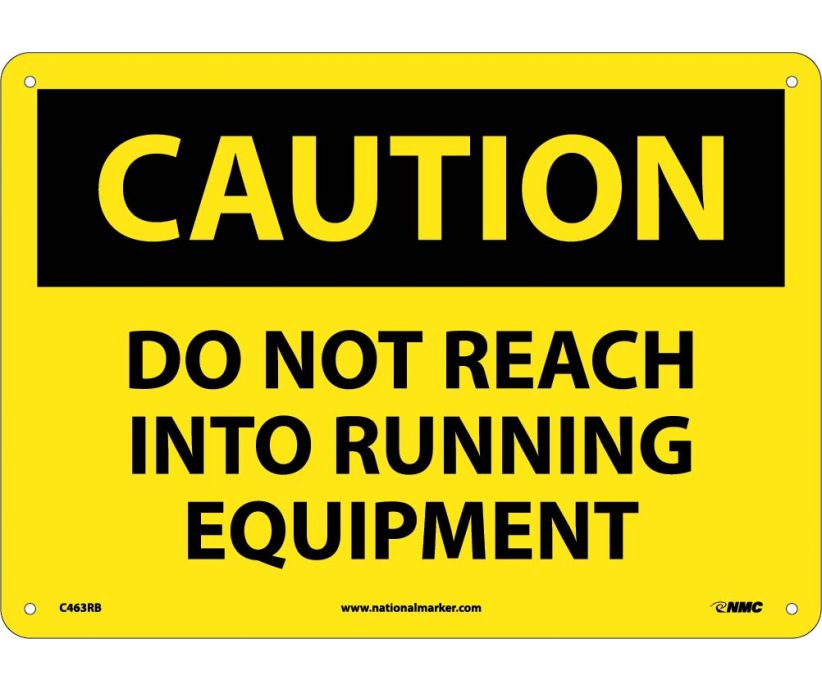 CAUTION, DO NOT REACH INTO RUNNING EQUIPMENT, 10X14, RIGID PLASTIC