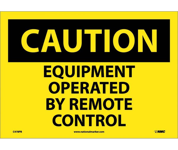 CAUTION, EQUIPMENT OPERATED BY REMOTE CONTROL, 10X14, PS VINYL