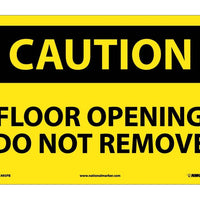 CAUTION, FLOOR OPENING DO NOT REMOVE, 10X14, PS VINYL
