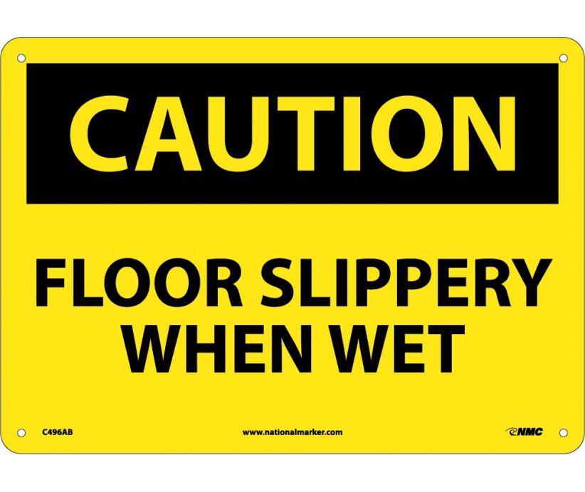 CAUTION, FLOOR SLIPPERY WHEN WET, 10X14, .040 ALUM