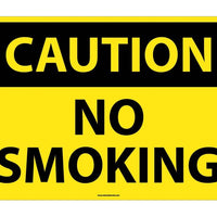 CAUTION, NO SMOKING, 20X28, RIGID PLASTIC