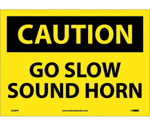 CAUTION, GO SLOW SOUND HORN, 10X14, PS VINYL