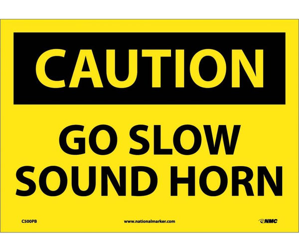 CAUTION, GO SLOW SOUND HORN, 10X14, PS VINYL