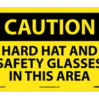 CAUTION, HARD HAT AND SAFETY GLASSES IN THIS AREA, 10X14, PS VINYL