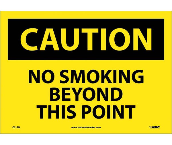 CAUTION, NO SMOKING BEYOND THIS POINT, 10X14, PS VINYL