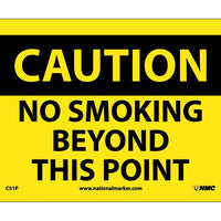 CAUTION, NO SMOKING BEYOND THIS POINT, 7X10, PS VINYL