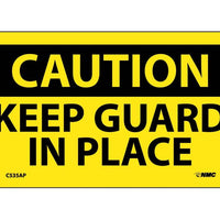 CAUTION, KEEP GUARD IN PLACE, 3X5, PS VINYL 5/PK