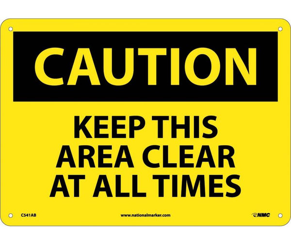 CAUTION, KEEP THIS AREA CLEAR AT ALL TIMES, 10X14, .040 ALUM