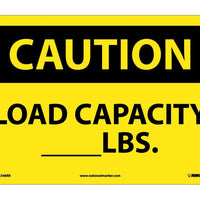 CAUTION, LOAD CAPACITY__LBS., 10X14, RIGID PLASTIC