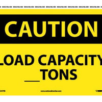 CAUTION, LOAD CAPACITY__TONS, 10X14, PS VINYL