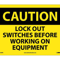 CAUTION, LOCK OUT SWITCHES BEFORE WORKING ON EQUIPMENT, 10X14, PS VINYL