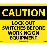 CAUTION, LOCK OUT SWITCHES BEFORE WORKING ON EQUIPMENT, 10X14, RIGID PLASTIC