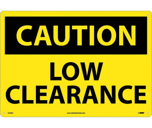 CAUTION, LOW CLEARANCE, 14X20, .040 ALUM