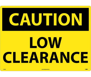 CAUTION, LOW CLEARANCE, 20X28,  .040 ALUM