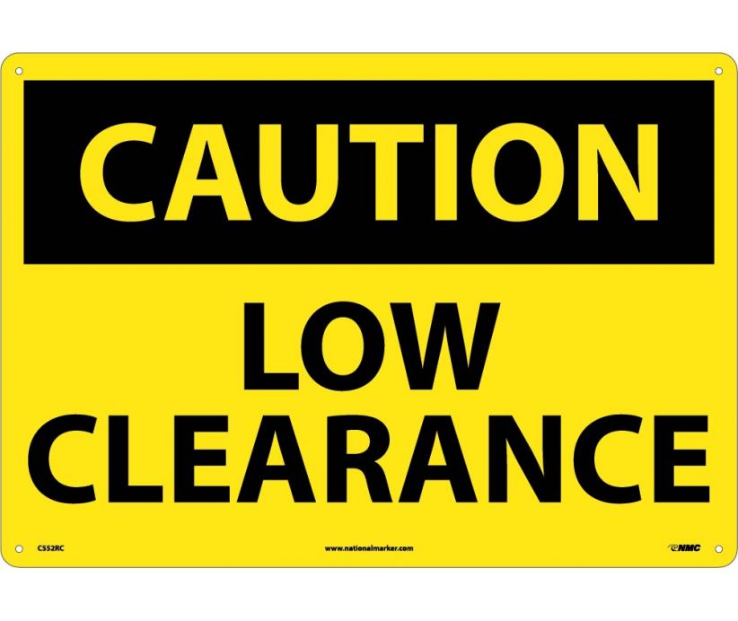 CAUTION, LOW CLEARANCE, 14X20, RIGID PLASTIC