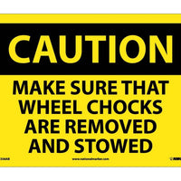 CAUTION, MAKE SURE THAT WHEEL CHOCKS ARE REMOVED AND STOWED, 10X14, .040 ALUM