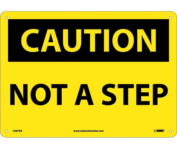 CAUTION, NOT A STEP, 10X14, .040 ALUM