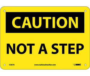 CAUTION, NOT A STEP, 7X10, .040 ALUM
