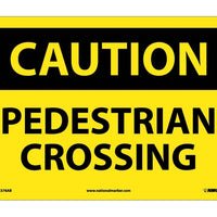 CAUTION, PEDESTRIAN CROSSING, 10X14, .040 ALUM