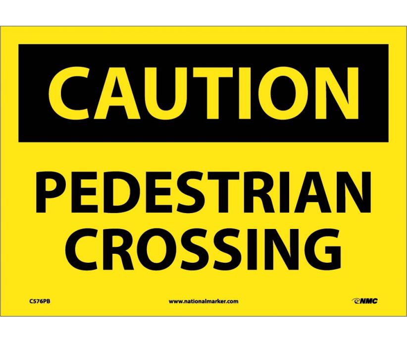 CAUTION, PEDESTRIAN CROSSING, 10X14, PS VINYL