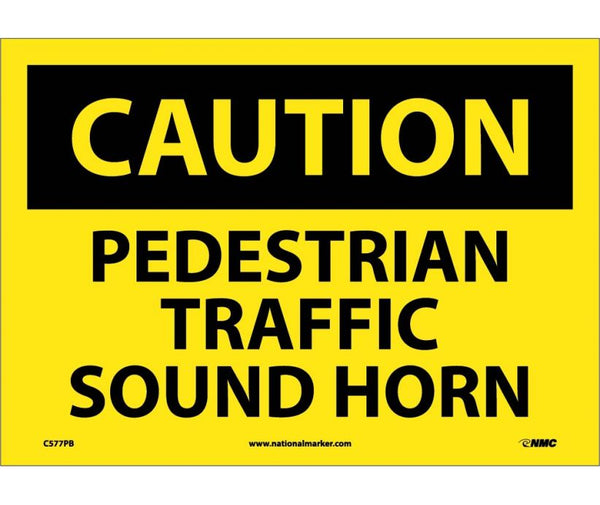 CAUTION, PEDESTRIAN TRAFFIC SOUND HORN, 10X14, PS VINYL