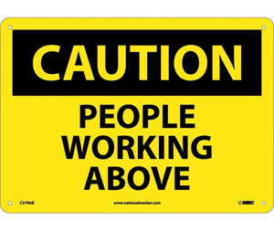 CAUTION, PEOPLE WORKING ABOVE, 10X14, .040 ALUM