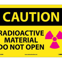 CAUTION, RADIOACTIVE MATERIAL DO NOT OPEN, GRAPHIC, 10X14, RIGID PLASTIC