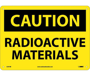 CAUTION, RADIOACTIVE MATERIALS, 10X14, RIGID PLASTIC