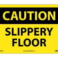 CAUTION, SLIPPERY FLOOR, 10X14, .040 ALUM
