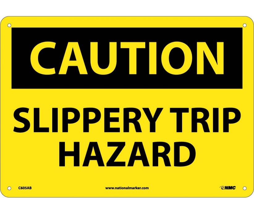 CAUTION, SLIPPERY TRIP HAZARD, 10X14, .040 ALUM