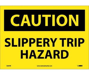 CAUTION, SLIPPERY TRIP HAZARD, 10X14, PS VINYL