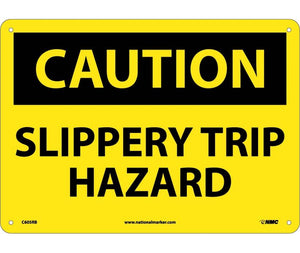 CAUTION, SLIPPERY TRIP HAZARD, 10X14, RIGID PLASTIC