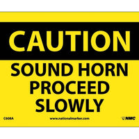 CAUTION, SOUND HORN PROCEED SLOWLY, 7X10, .040 ALUM
