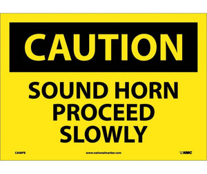 CAUTION, SOUND HORN PROCEED SLOWLY, 10X14, PS VINYL