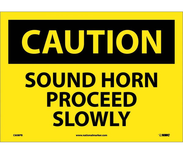 CAUTION, SOUND HORN PROCEED SLOWLY, 10X14, PS VINYL