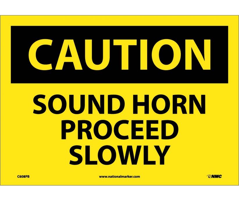 CAUTION, SOUND HORN PROCEED SLOWLY, 10X14, PS VINYL