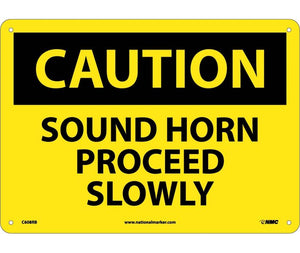 CAUTION, SOUND HORN PROCEED SLOWLY, 10X14, RIGID PLASTIC