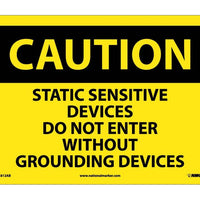 CAUTION, STATIC SENSITIVE DEVICES DO NOT ENTER WITHOUT GROUNDING DEVICES, 10X14, .040 ALUM