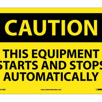 CAUTION, THIS EQUIPMENT STARTS AND STOPS AUTOMATICALLY, 10X14, .040 ALUM