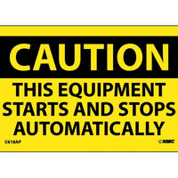 CAUTION, THIS EQUIPMENT STARTS AND STOPS AUTOMATICALLY, 3X5, PS VINYL 5/PK