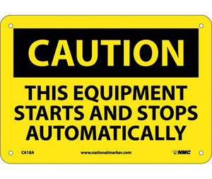 CAUTION, THIS EQUIPMENT STARTS AND STOPS AUTOMATICALLY, 7X10, .040 ALUM