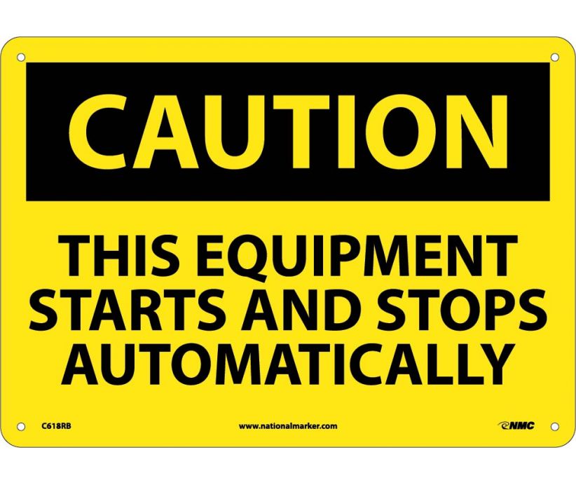 CAUTION, THIS EQUIPMENT STARTS AND STOPS AUTOMATICALLY, 10X14, RIGID PLASTIC
