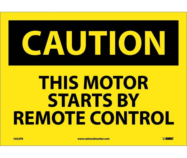 CAUTION, THIS MOTOR STARTS BY REMOTE CONTROL, 10X14, PS VINYL