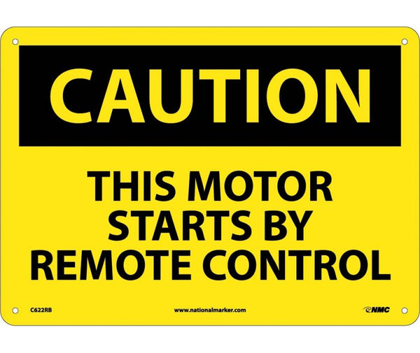 CAUTION, THIS MOTOR STARTS BY REMOTE CONTROL, 10X14, RIGID PLASTIC