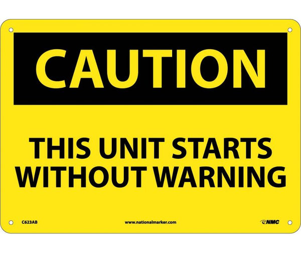 CAUTION, THIS UNIT STARTS WITHOUT WARNING, 10X14, .040 ALUM